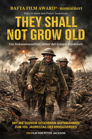 They Shall Not Grow Old BAFTA FILM AWARD®-nominiert They Shall Not Grow Old Dokumentarfilm Filmstill