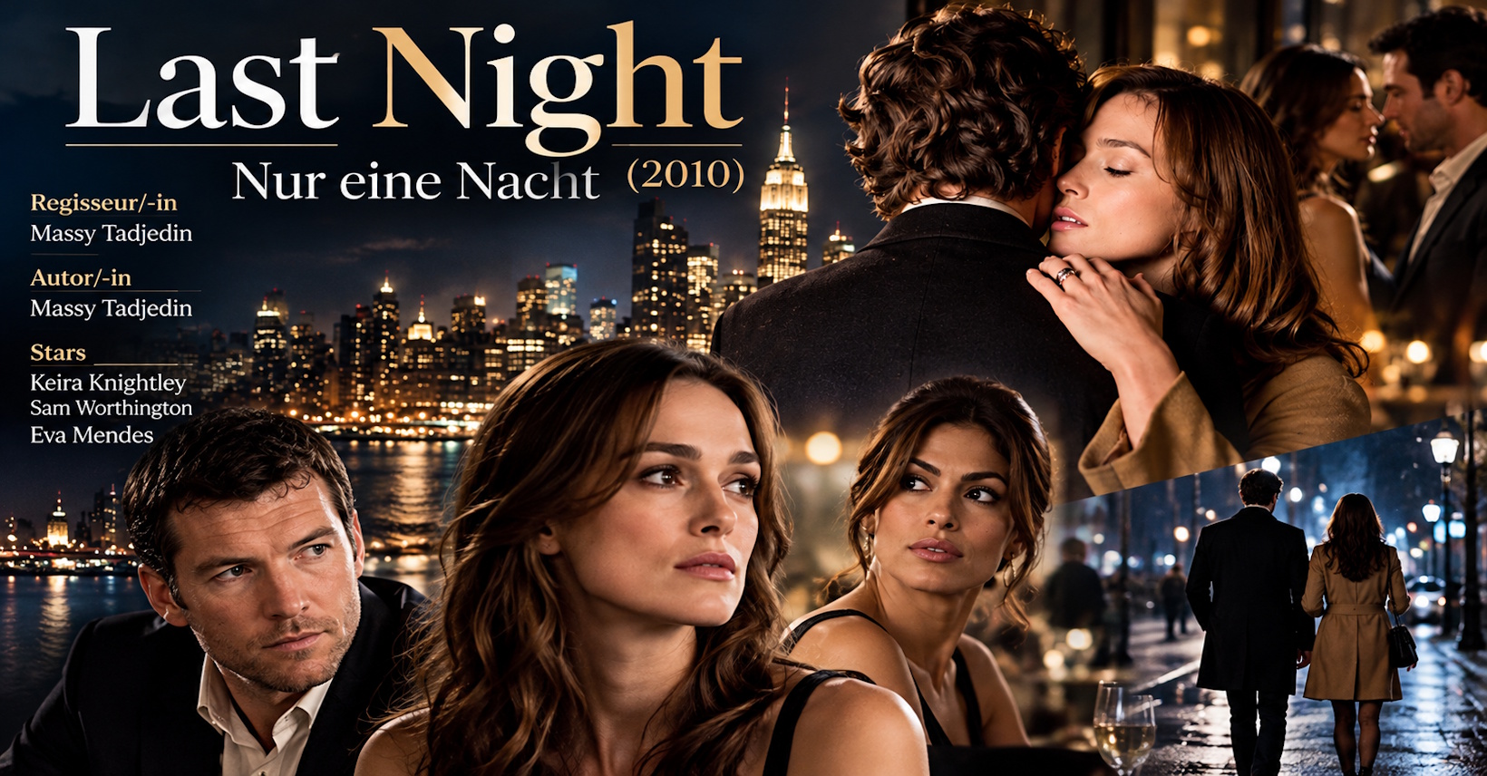 Last Night – Nur eine Nacht (2010) Last Night – Nur eine Nacht (2010) mit Keira Knightley und Sam Worthington